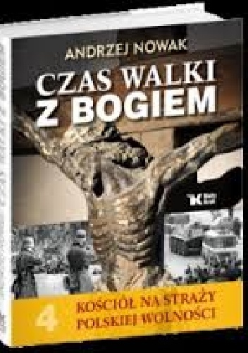 Okładka: Andrzej Nowak - Czas walki z Bogiem