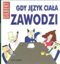Okładka: Scott Adams - Gdy język ciała zawodzi