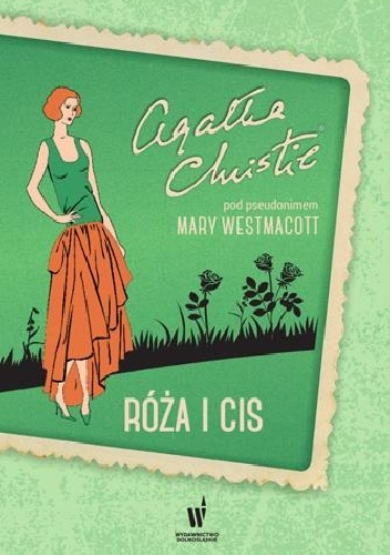 Okładka: Mary Westmacott - Róża i cis