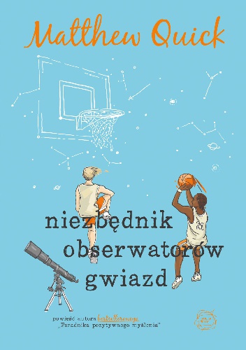 Okładka: Matthew Quick - Niezbędnik obserwatorów gwiazd
