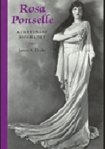 Okładka: James A. Drake - Rosa Ponselle: A Centenary Biography