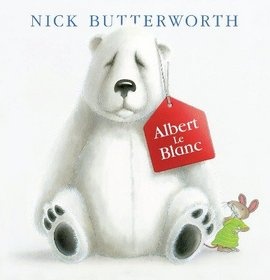 Okładka: Nick Butterworth - Albert le Blanc