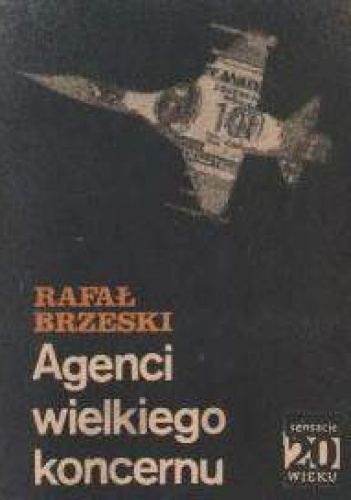 Okładka: Rafał Brzeski - Agenci wielkiego koncernu