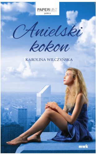 Okładka: Karolina Wilczyńska - Anielski kokon