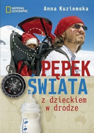 Okładka: Anna Kuziemska - Pępek świata Z dzieckiem w drodze