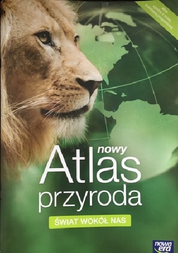 Okładka:  praca zbiorowa - Świat wokół nas. Nowy atlas - przyroda