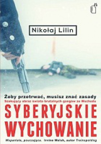 Okładka: Nikołaj Lilin - Syberyjskie wychowanie