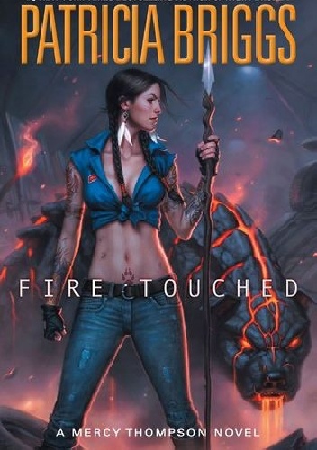 Okładka: Patricia Briggs - Fire Touched (Mercy Thompson #9)