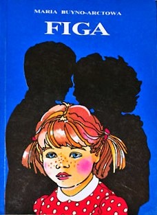 Okładka: Maria Buyno-Arctowa - Figa