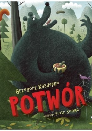 Okładka: Grzegorz Kasdepke - Potwór