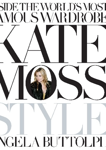 Okładka: Angela Buttolph - Kate Moss: Style