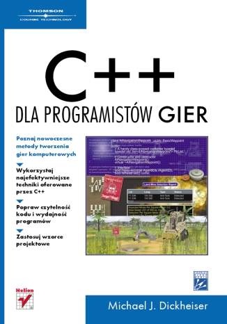 Okładka: Michael J. Dickheiser - C++ dla programistów gier. Wydanie II
