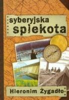 Okładka: Hieronim Żygadło - Syberyjska spiekota
