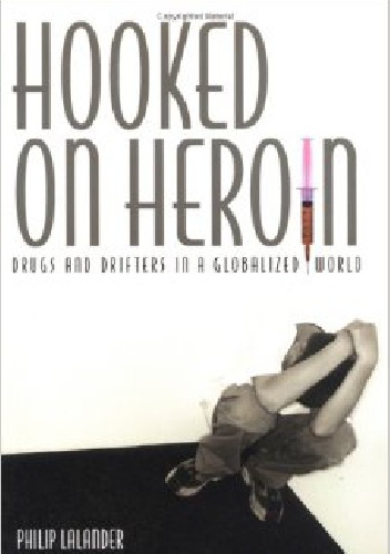 Okładka: Philip Lalander - Hooked on Heroin