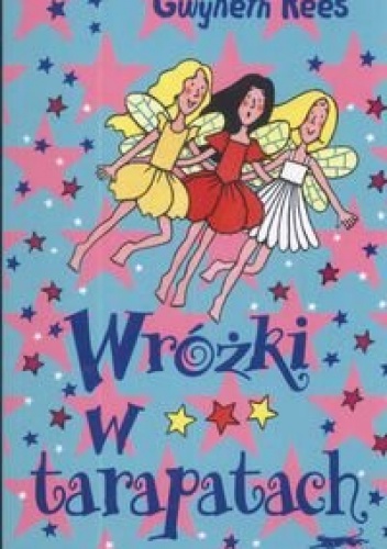 Okładka: Gwyneth Rees - Wróżki w tarapatach