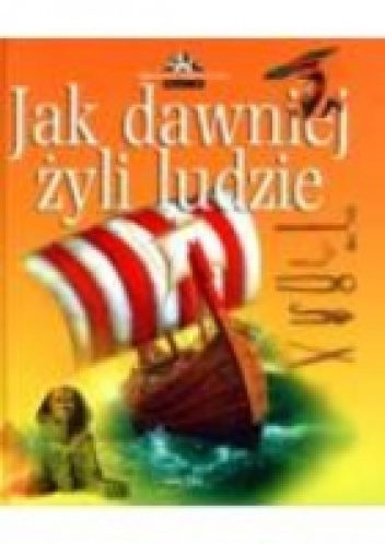 Okładka:  praca zbiorowa - JAK DAWNIEJ ŻYLI LUDzIE