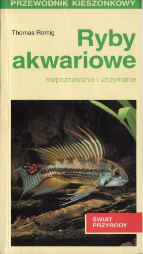 Okładka: Thomas Romig - Ryby akwariowe. Rozpoznawanie i utrzymanie