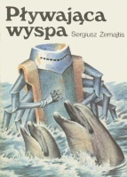 Okładka: Sergiusz Żemajtis - Pływająca wyspa
