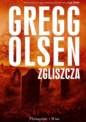 Okładka: Gregg Olsen - Zgliszcza