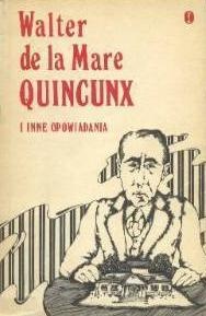 Okładka: Walter de la Mare - Quincunx i inne opowiadania
