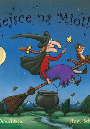 Okładka: Julia Donaldson - Miejsce na miotle