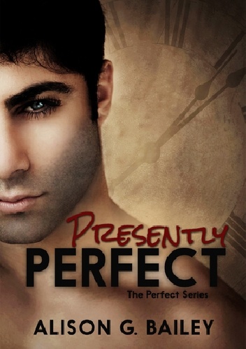 Okładka: Alison G. Bailey - Presently Perfect