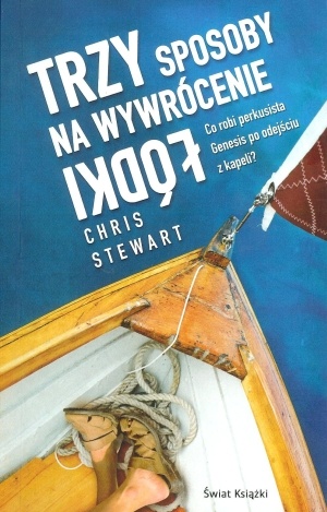 Okładka: Chris Stewart - Trzy sposoby na wywrócenie łódki