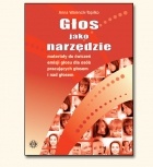Okładka: Anna Walencik-Topiłko - Głos jako narzędzie. Materiały do ćwiczeń emisji głosu dla osób pracujących głosem i nad głosem