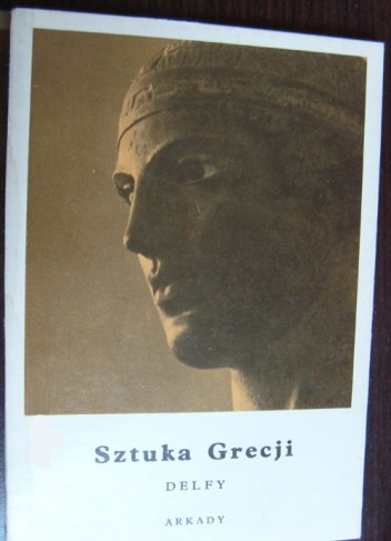 Okładka: Kazimierz Michałowski - Sztuka Grecji. Delfy