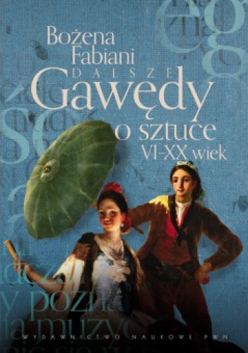 Okładka: Bożena Fabiani - Dalsze gawędy o sztuce VI-XX wiek