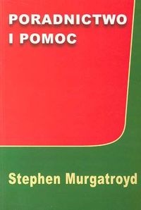 Okładka: Stephen J. Murgatroyd - Poradnictwo i pomoc