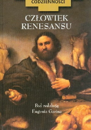 Okładka: Eugenio Garin - Człowiek Renesansu