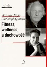 Okładka: Willigis Jäger - Fitness wellness a duchowość