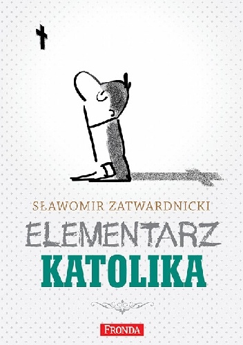 Okładka: Sławomir Zatwardnicki - Elementarz katolika