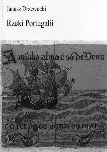 Okładka: Janusz Drzewucki - Rzeki Portugalii