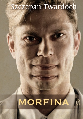Okładka: Szczepan Twardoch - Morfina