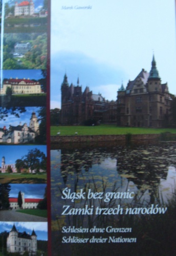 Okładka: Marek Gaworski - Śląsk bez granic. Zamki trzech narodów
