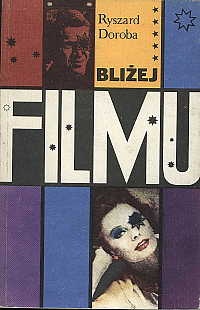 Okładka: Ryszard Doroba - Bliżej filmu