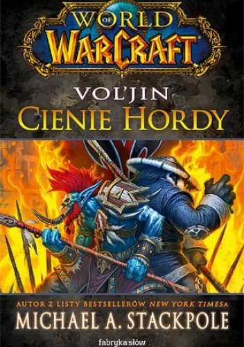 Okładka: Michael A. Stackpole - World of Warcraft: Vol'Jin Cienie Hordy