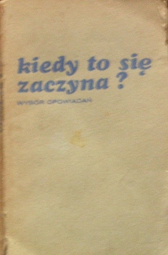Okładka: Krystyna Siesicka - Kiedy to się zaczyna?