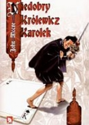 Okładka: John Moore - Niedobry Królewicz Karolek
