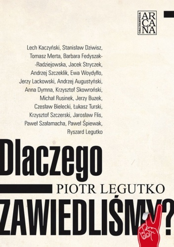 Okładka: Piotr Legutko - Dlaczego zawiedliśmy?