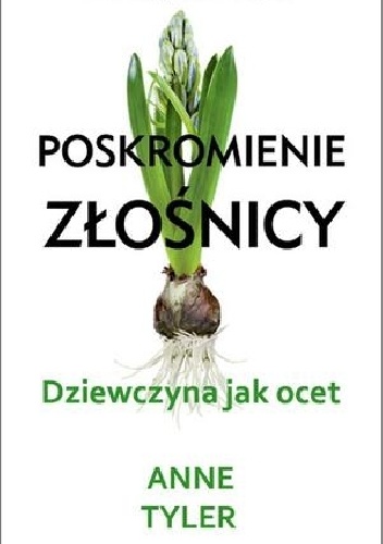 Okładka: Anne Tyler - Dziewczyna jak ocet