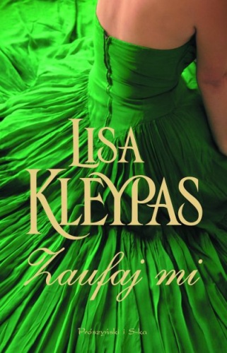 Okładka: Lisa Kleypas - Zaufaj mi