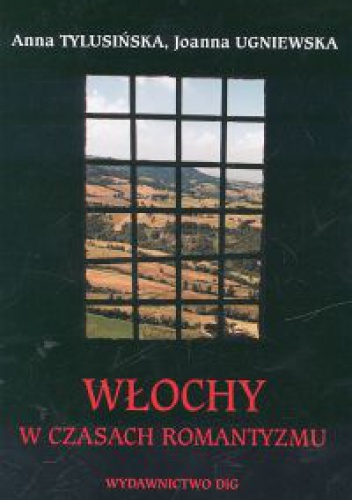 Okładka: Anna Tylusińska - Włochy w czasach romantyzmu