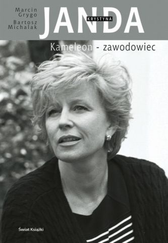 Okładka: Bartosz Michalak - KRYSTYNA JANDA KAMELEON ZAWODOWIEC