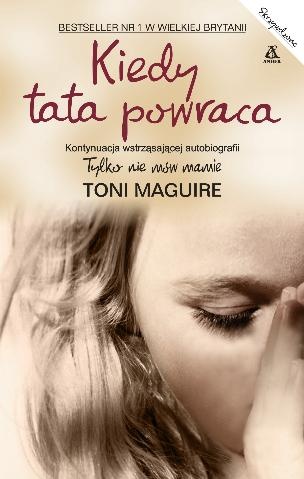 Okładka: Toni Maguire - Kiedy tata powraca