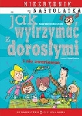 Okładka: Aniela Cholewińska – Szkolik - Jak wytrzymać z dorosłymi i nie zwariować