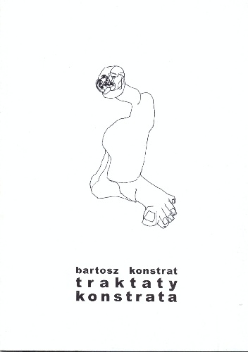 Okładka: Bartosz Konstrat - Traktaty Konstrata