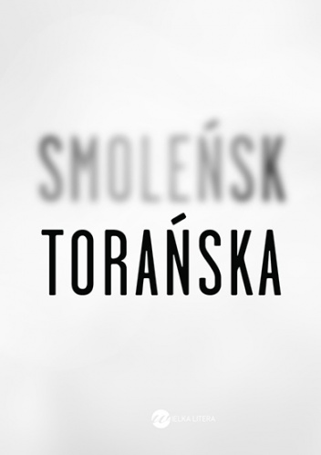 Okładka: Teresa Torańska - Smoleńsk
